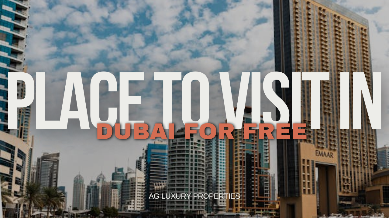 Place to visit in Dubai for free