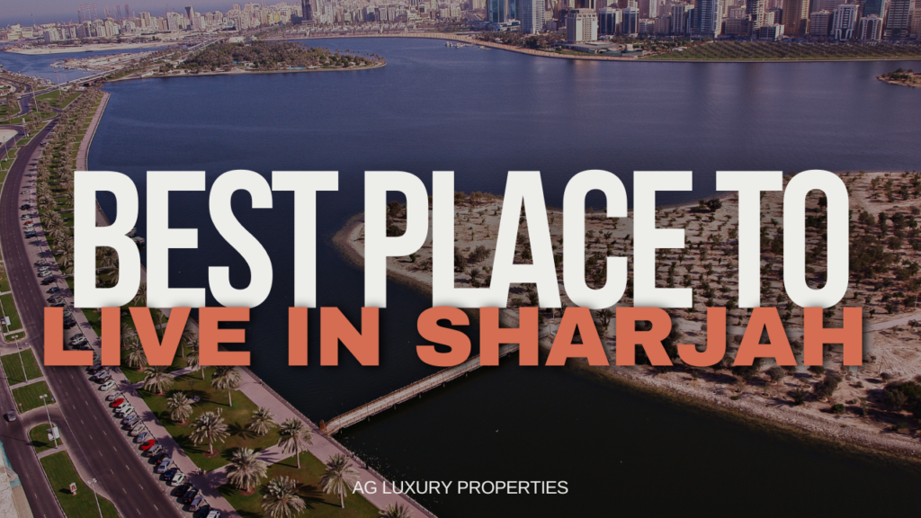 Best Place to Live in Sharjah