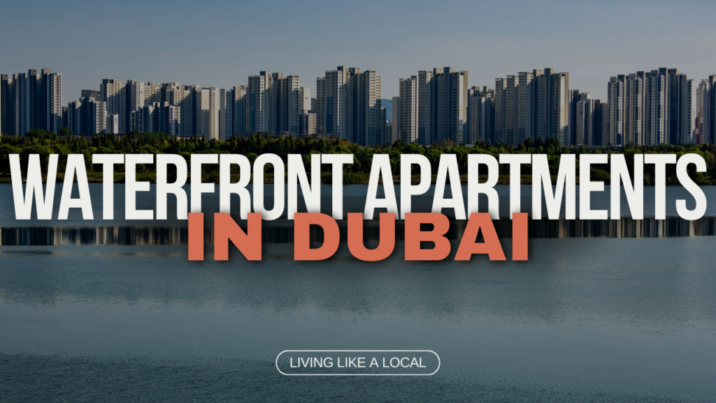 WATERFRONT APARTMENTS IN DUBAI