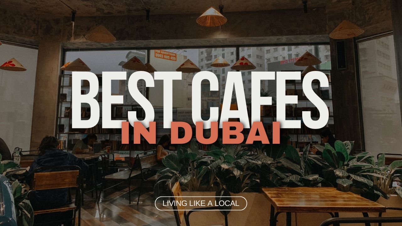 Best cafes in Dubai