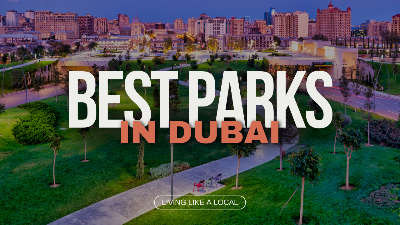 best parks in dubai