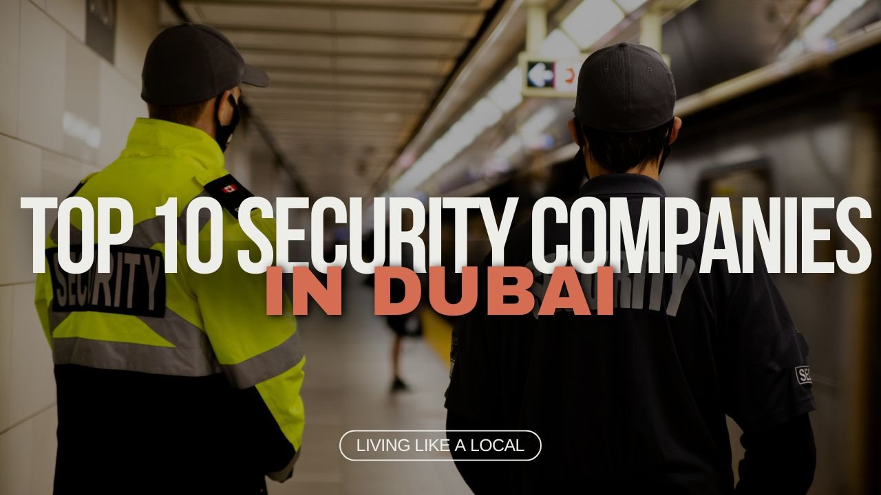Top 10 Security Companies in Dubai