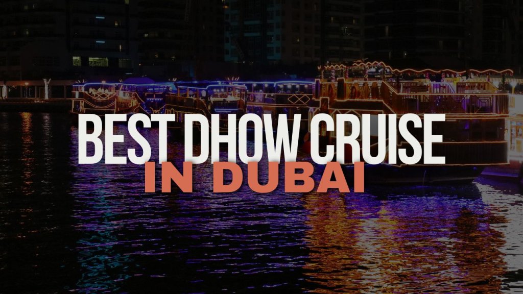 best dhow cruise dubai