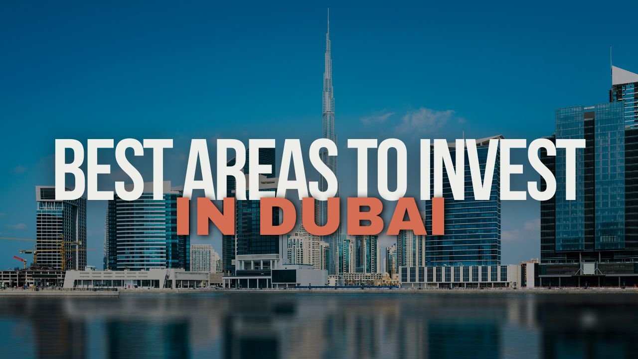 best areas to invest in Dubai